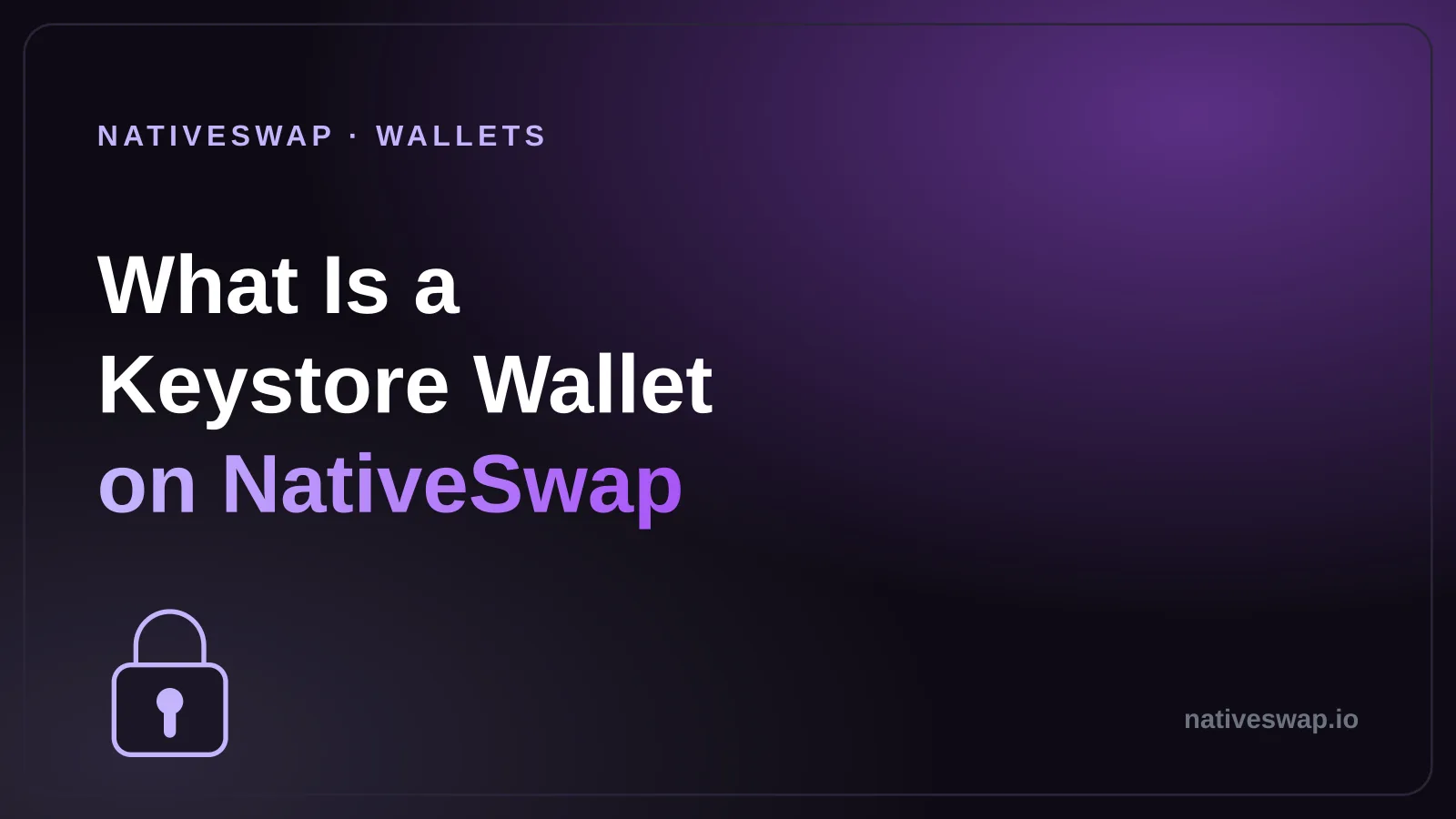 What is a Keystore Wallet on NativeSwap?